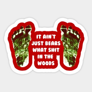 It Ain't Just Bears...Bigfoot Prints Sticker